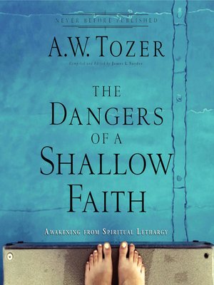 cover image of The Dangers of a Shallow Faith